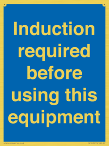 Induction required before using this equipment